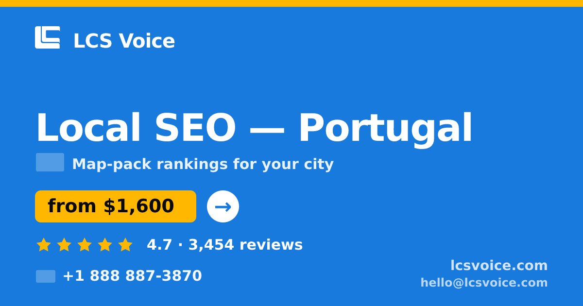 Local SEO in Braga — from $1,200/mo, rated 4.9/5 by 2873 clients. LCS Voice.