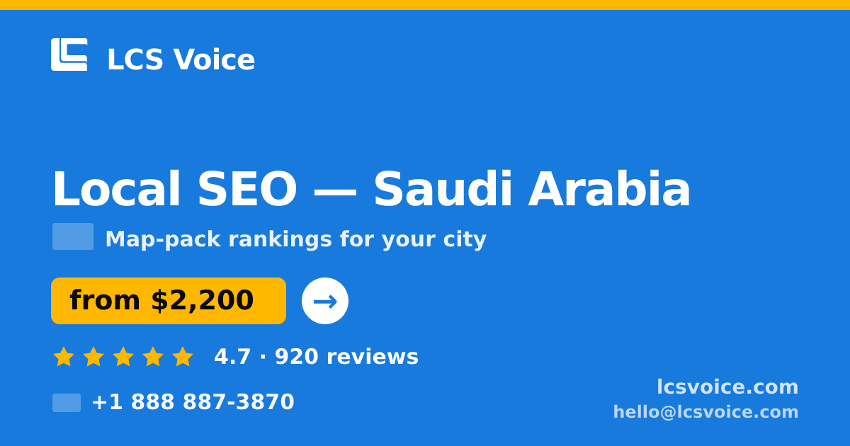 Local SEO in Riyadh — from $2,500/mo, rated 4.7/5 by 512 clients. LCS Voice.