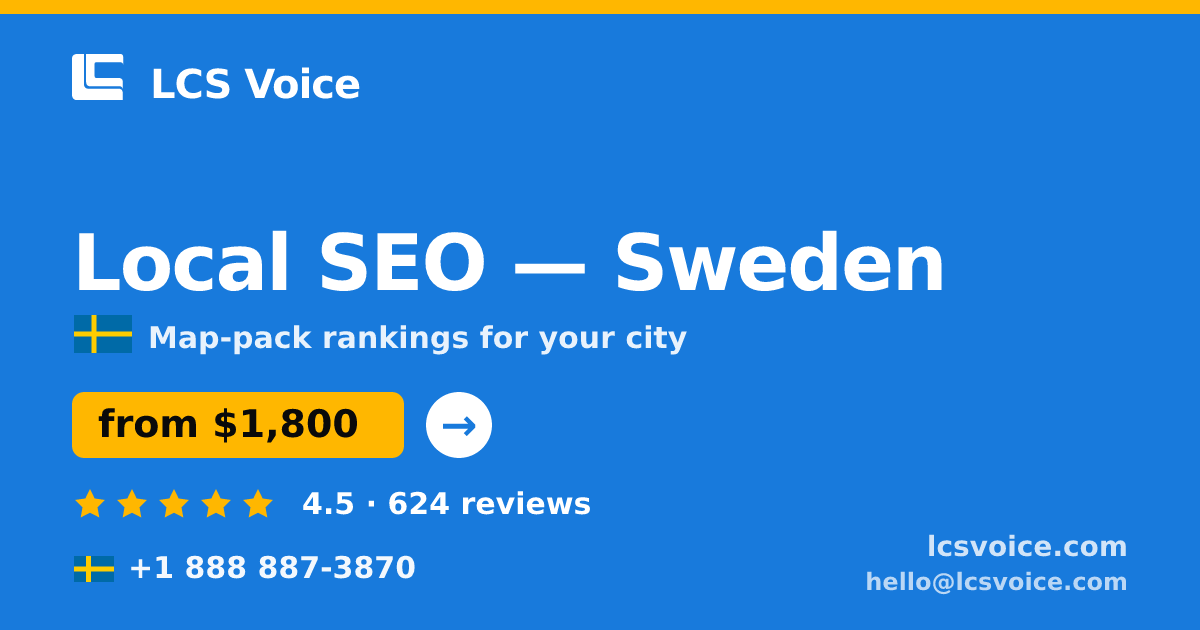 Local SEO in Sweden — from $1,800/mo, rated 4.5/5 by 624 clients. LCS Voice.