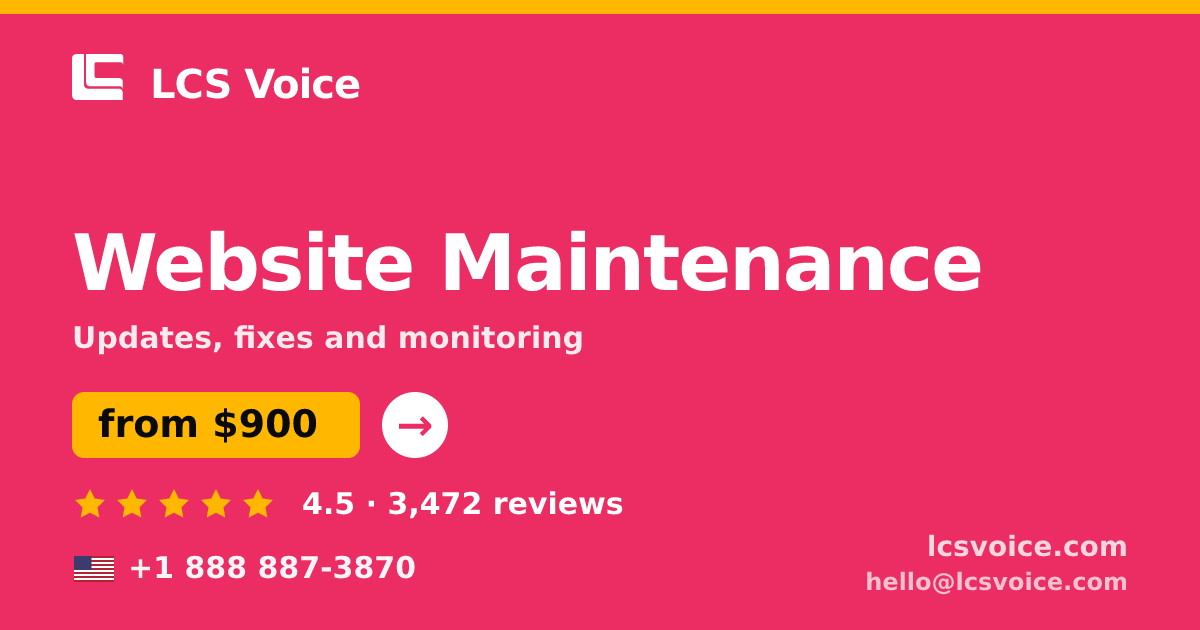Website Maintenance in the USA — from $900/mo, rated 4.5/5 by 3472 clients. LCS Voice.