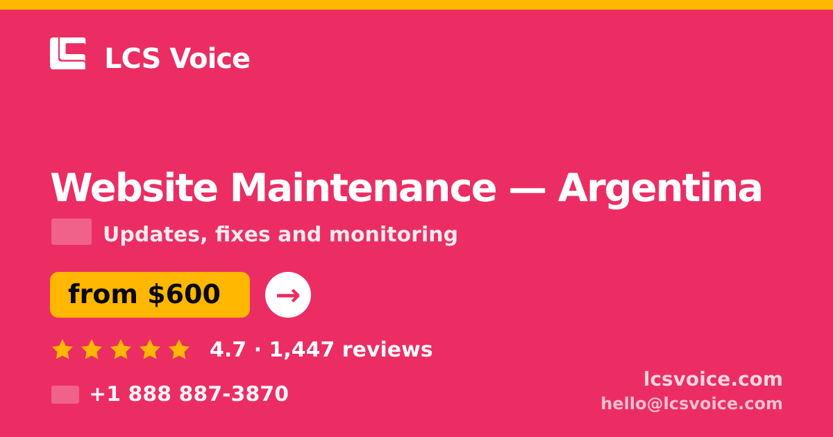 Website Maintenance in Argentina — from $600/mo, rated 4.7/5 by 1447 clients. LCS Voice.