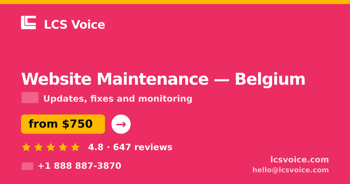 Website Maintenance in Belgium — from $750/mo, rated 4.8/5 by 647 clients. LCS Voice.