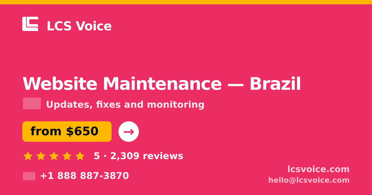 Website Maintenance in Brazil — from $650/mo, rated 5/5 by 2309 clients. LCS Voice.