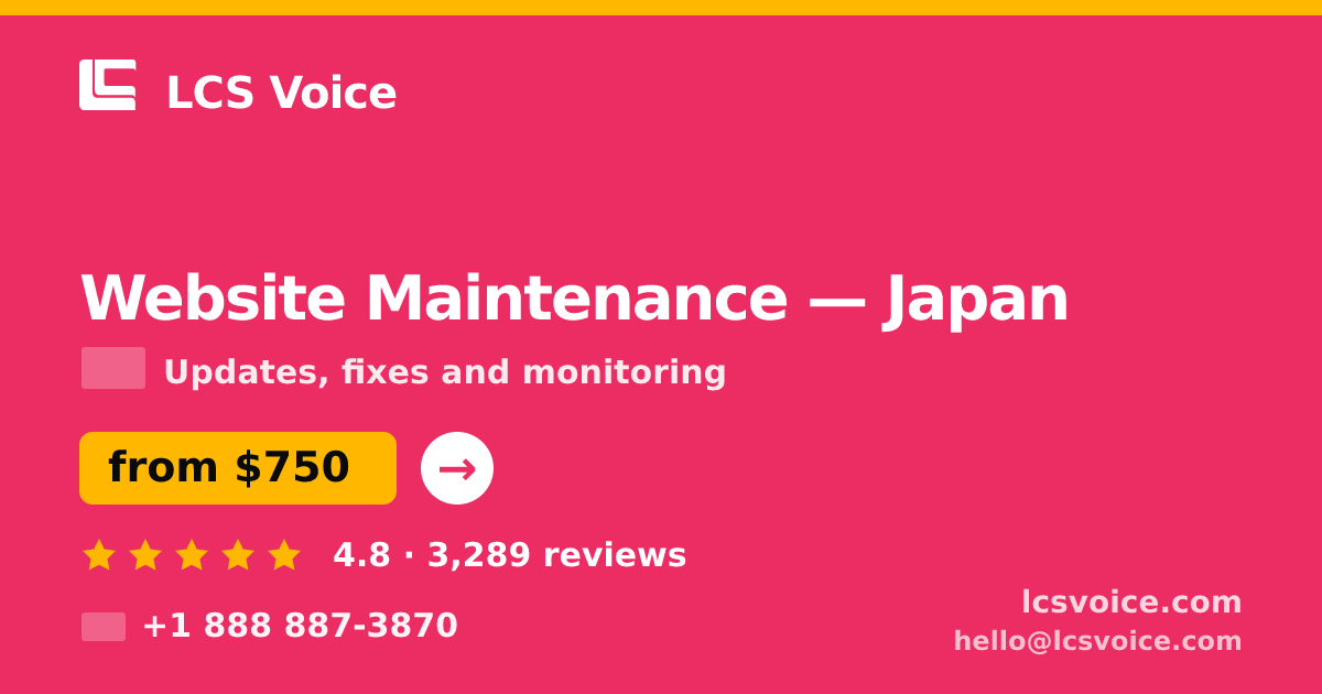 Website Maintenance in Tokyo — from $1,000/mo, rated 4.7/5 by 3494 clients. LCS Voice.