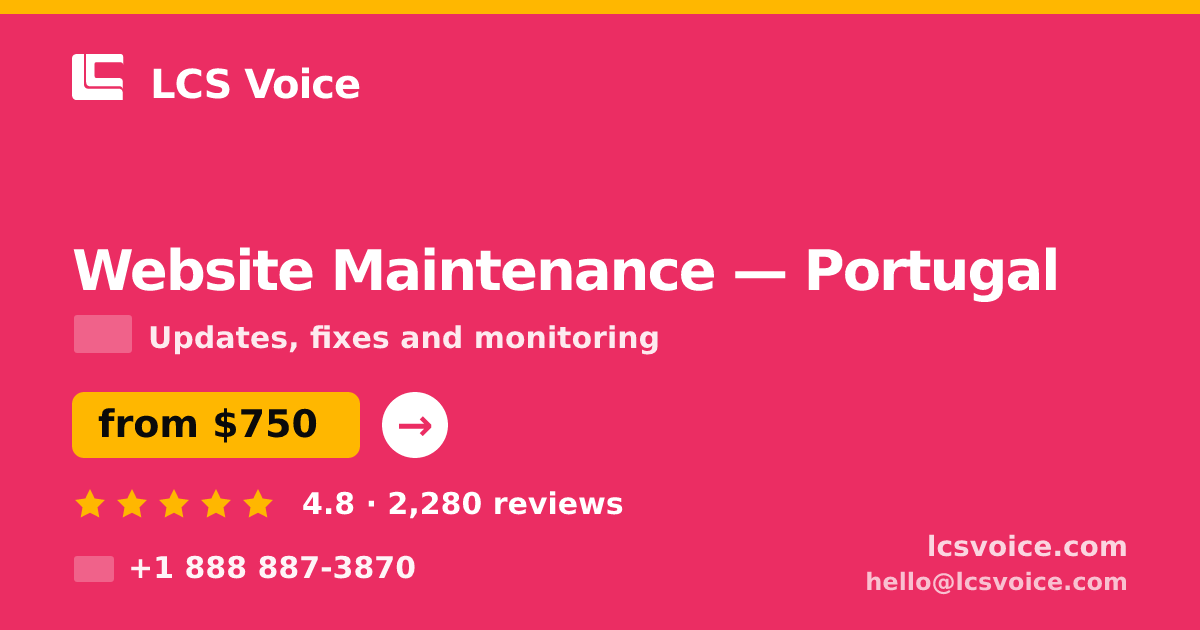 Website Maintenance in Braga — from $650/mo, rated 4.7/5 by 710 clients. LCS Voice.