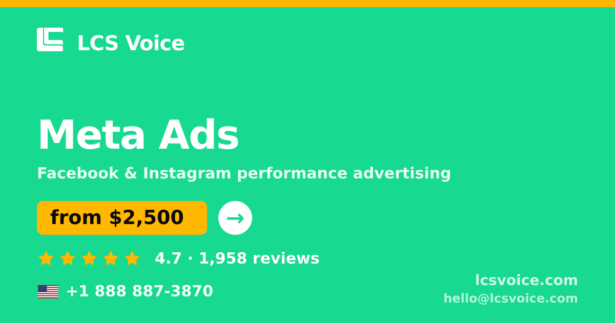 Meta Ads in the USA — from $2,500/mo, rated 4.7/5 by 1958 clients. LCS Voice.