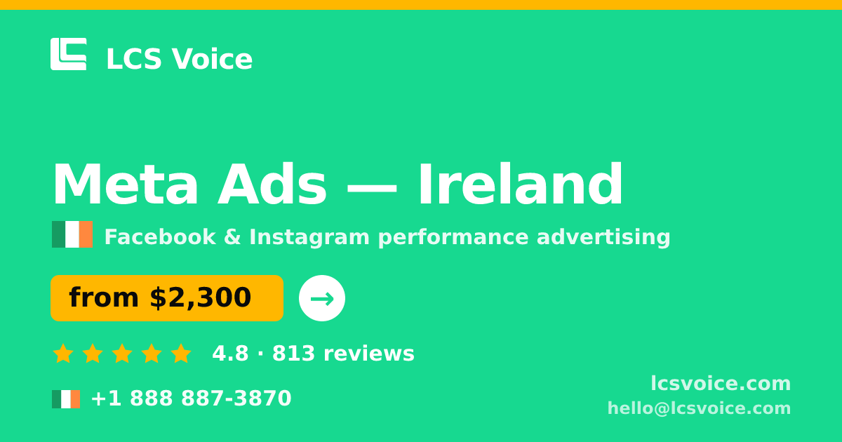 Meta Ads in Galway — from $2,300/mo, rated 4.7/5 by 1586 clients. LCS Voice.