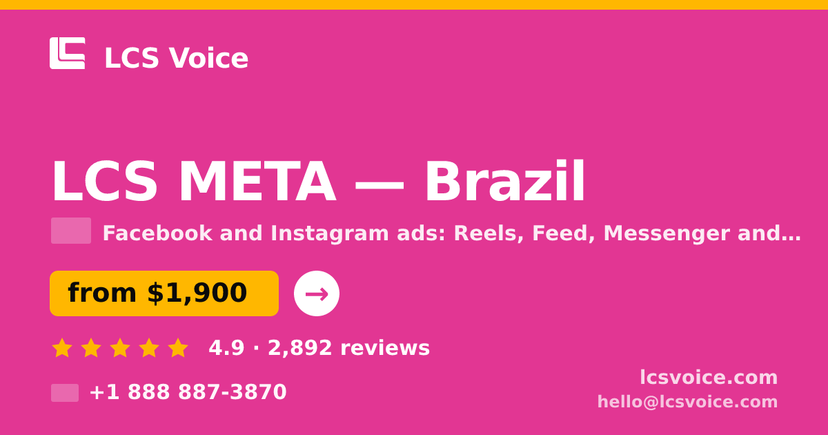 LCS META in Brazil — from $1,900/mo, rated 4.9/5 by 2892 clients. LCS Voice.