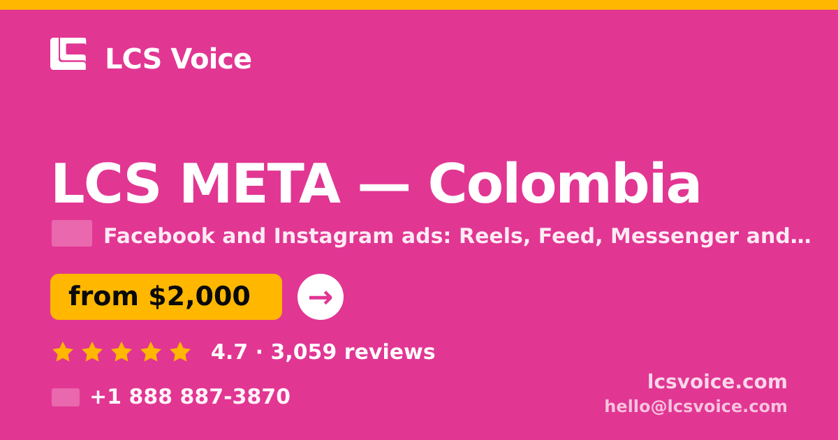 LCS META in Colombia — from $2,000/mo, rated 4.7/5 by 3059 clients. LCS Voice.