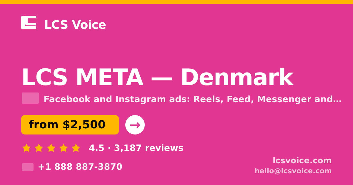 LCS META in Denmark — from $2,500/mo, rated 4.5/5 by 3187 clients. LCS Voice.