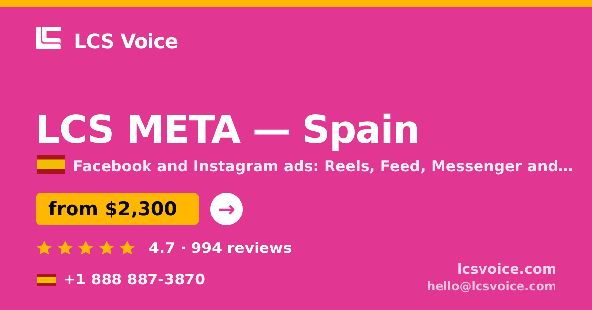 LCS META in Spain — from $2,300/mo, rated 4.7/5 by 994 clients. LCS Voice.