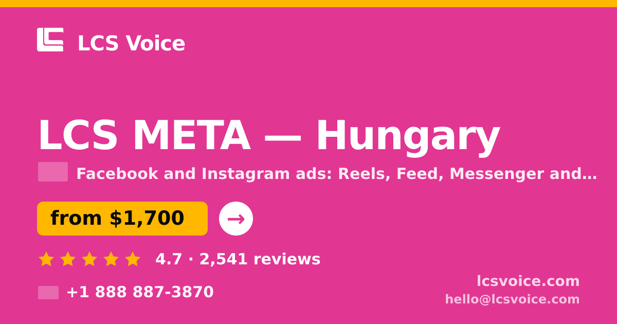 LCS META in Hungary — from $1,700/mo, rated 4.7/5 by 2541 clients. LCS Voice.