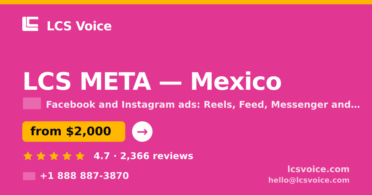 LCS META in Mexico — from $2,000/mo, rated 4.7/5 by 2366 clients. LCS Voice.