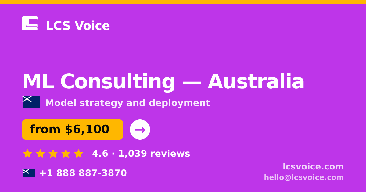 ML Consulting in Brisbane — from $4,800, rated 4.7/5 by 3094 clients. LCS Voice.