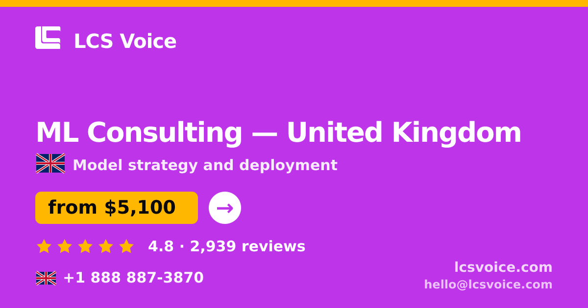 ML Consulting in Manchester — from $5,600, rated 5/5 by 482 clients. LCS Voice.