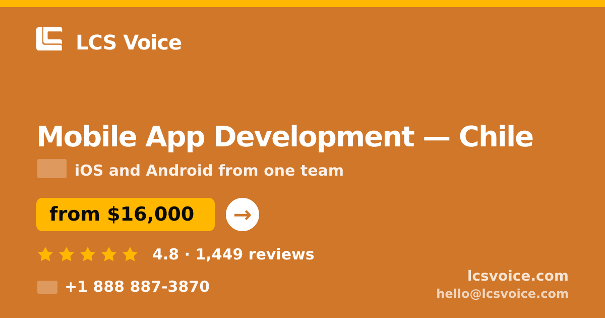 Mobile App Development in Chile — from $16,000, rated 4.8/5 by 1449 clients. LCS Voice.