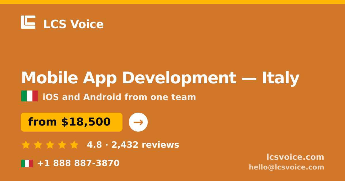 Mobile App Development in Italy — from $18,500, rated 4.8/5 by 2432 clients. LCS Voice.