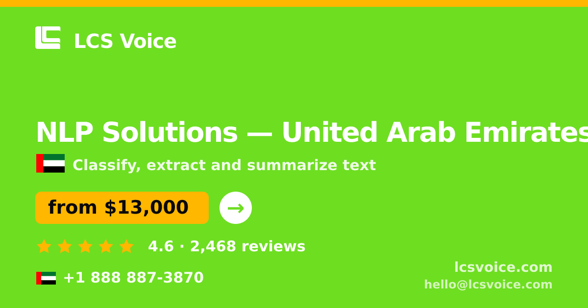 NLP Solutions in United Arab Emirates — from $13,000, rated 4.6/5 by 2468 clients. LCS Voice.