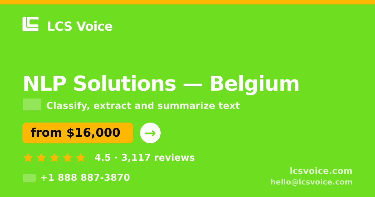 NLP Solutions in Belgium — from $16,000, rated 4.5/5 by 3117 clients. LCS Voice.