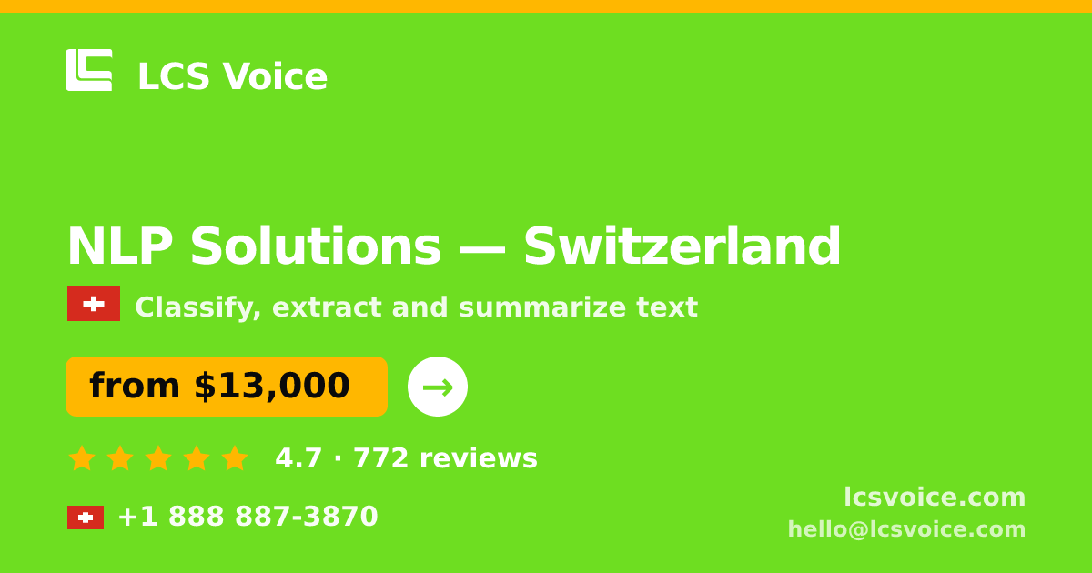 NLP Solutions in Switzerland — from $13,000, rated 4.7/5 by 772 clients. LCS Voice.