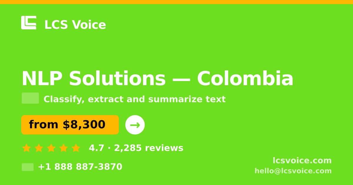 NLP Solutions in Colombia — from $8,300, rated 4.7/5 by 2285 clients. LCS Voice.