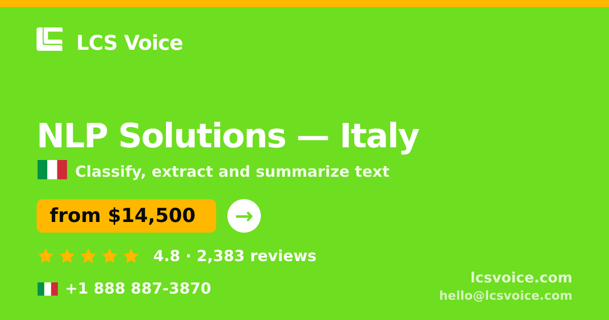 NLP Solutions in Italy — from $14,500, rated 4.8/5 by 2383 clients. LCS Voice.