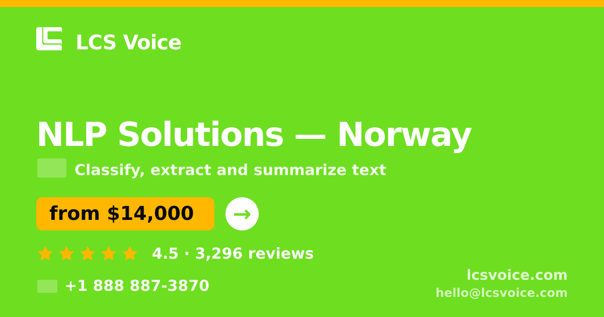 NLP Solutions in Norway — from $14,000, rated 4.5/5 by 3296 clients. LCS Voice.
