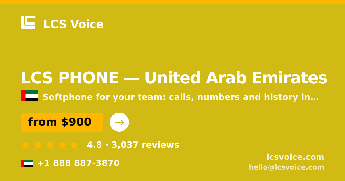 LCS PHONE in United Arab Emirates — from $900/mo, rated 4.8/5 by 3037 clients. LCS Voice.