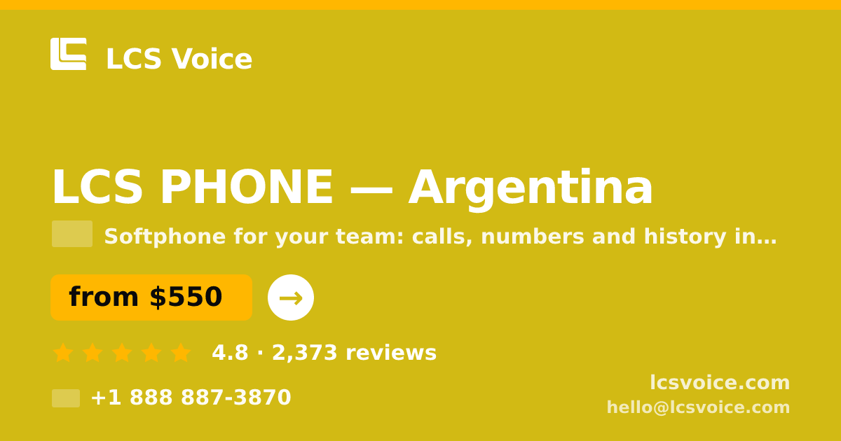 LCS PHONE in Argentina — from $550/mo, rated 4.8/5 by 2373 clients. LCS Voice.