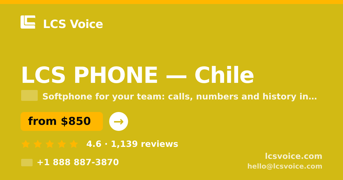 LCS PHONE in Chile — from $850/mo, rated 4.6/5 by 1139 clients. LCS Voice.