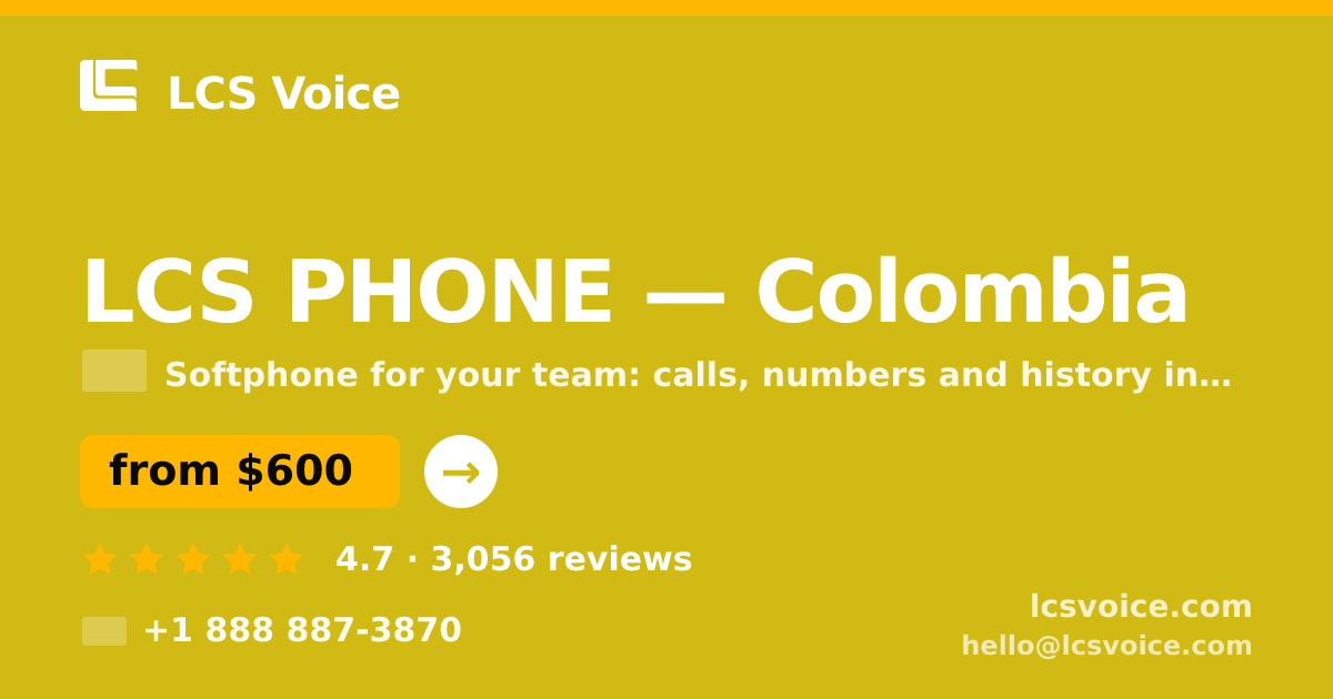 LCS PHONE in Colombia — from $600/mo, rated 4.7/5 by 3056 clients. LCS Voice.