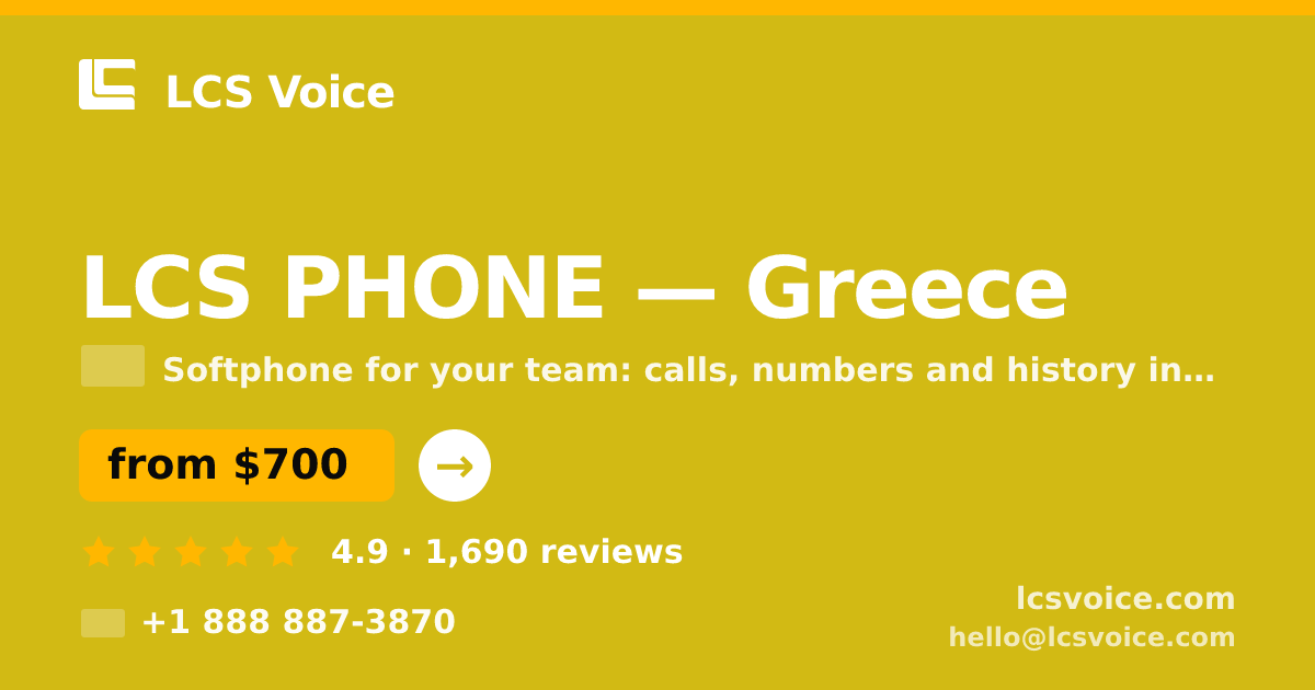 LCS PHONE in Greece — from $700/mo, rated 4.9/5 by 1690 clients. LCS Voice.