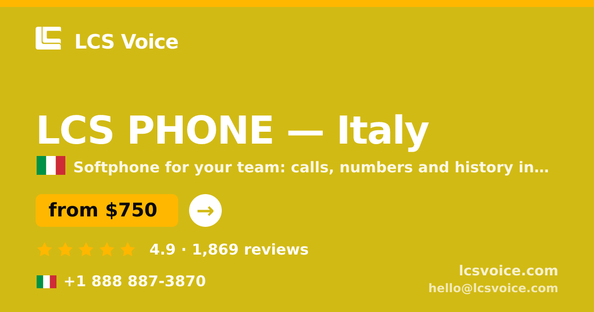 LCS PHONE in Italy — from $750/mo, rated 4.9/5 by 1869 clients. LCS Voice.