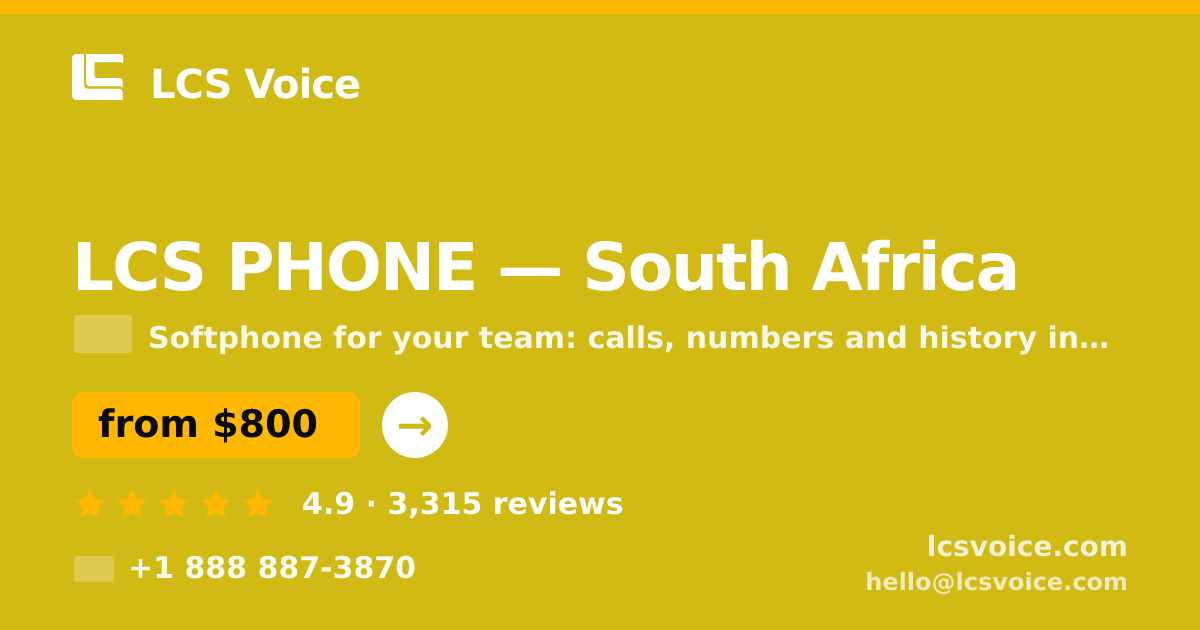 LCS PHONE in South Africa — from $800/mo, rated 4.9/5 by 3315 clients. LCS Voice.