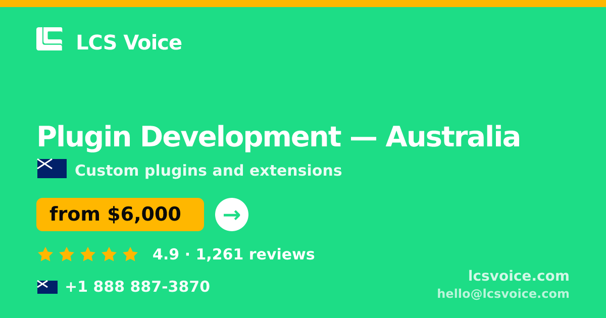 Plugin Development in Australia — from $6,000, rated 4.9/5 by 1261 clients. LCS Voice.