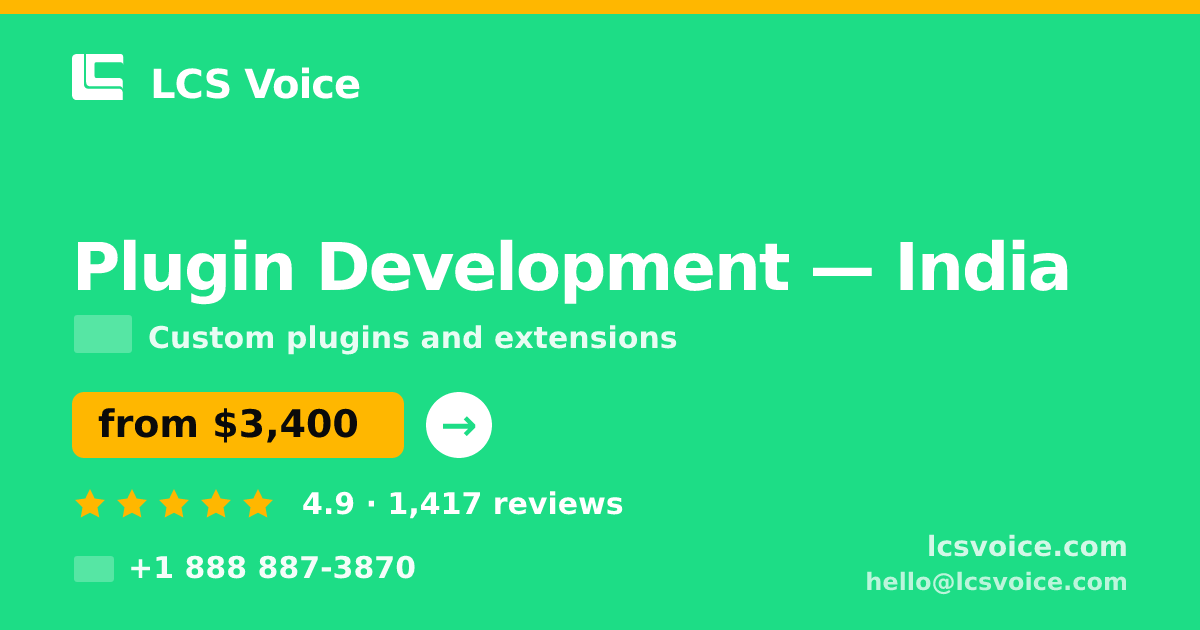 Plugin Development in India — from $3,400, rated 4.9/5 by 1417 clients. LCS Voice.