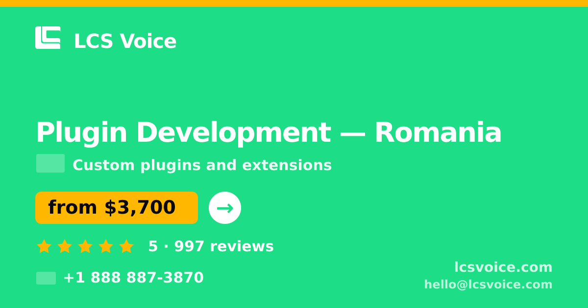 Plugin Development in Romania — from $3,700, rated 5/5 by 997 clients. LCS Voice.