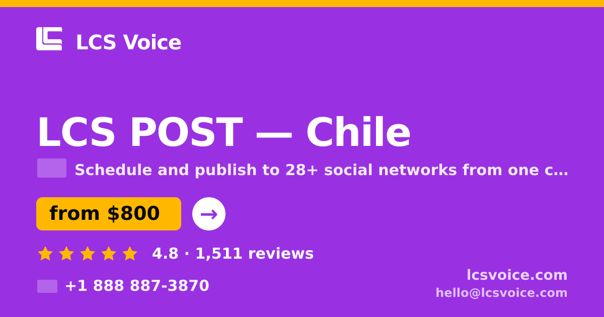 LCS POST in Chile — from $800/mo, rated 4.8/5 by 1511 clients. LCS Voice.