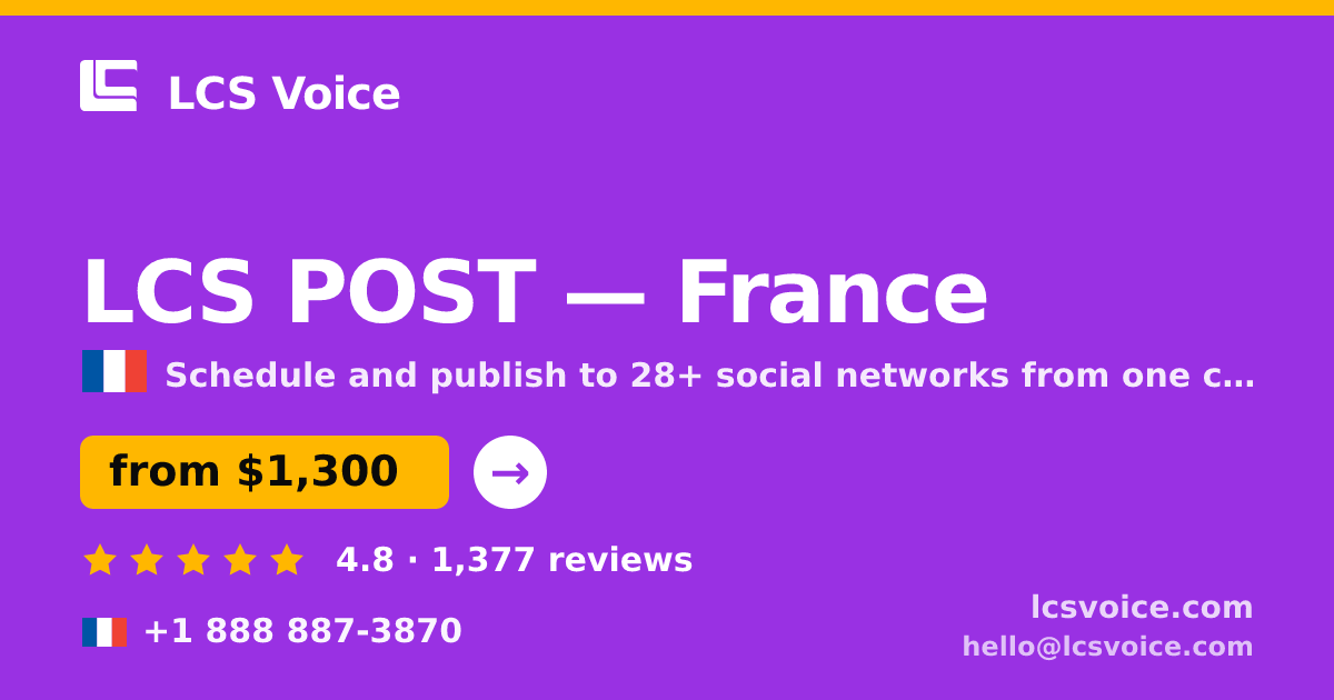 LCS POST in France — from $1,300/mo, rated 4.8/5 by 1377 clients. LCS Voice.