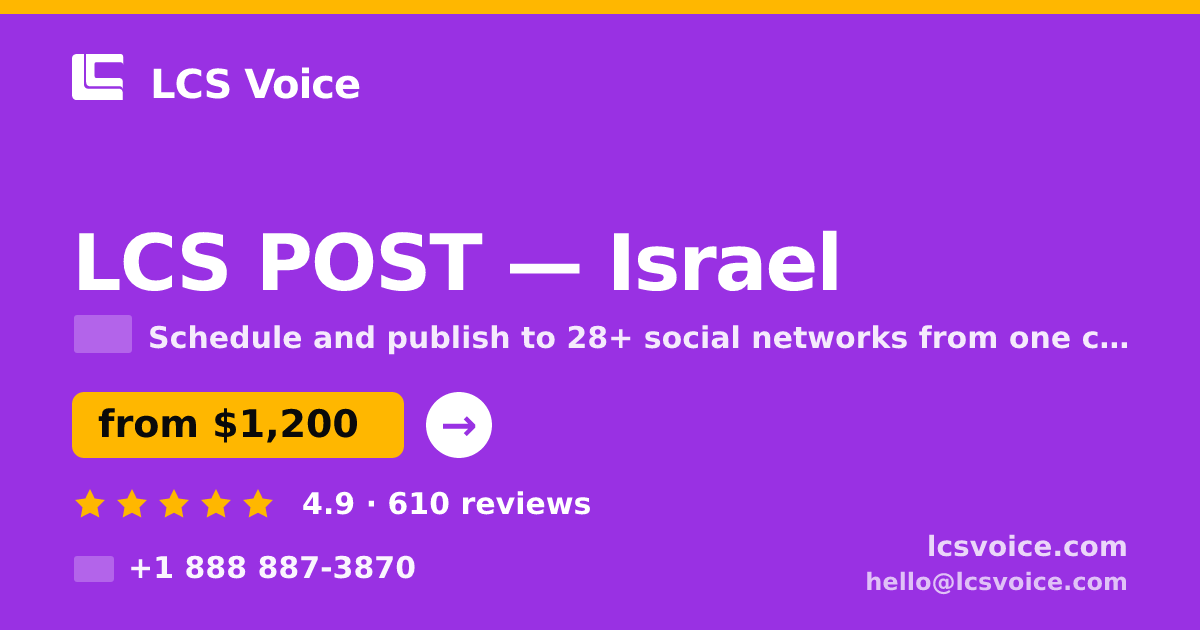 LCS POST in Israel — from $1,200/mo, rated 4.9/5 by 610 clients. LCS Voice.