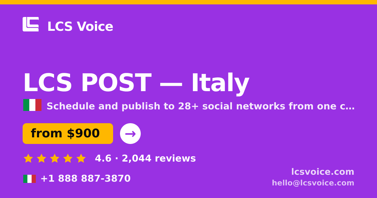 LCS POST in Italy — from $900/mo, rated 4.6/5 by 2044 clients. LCS Voice.