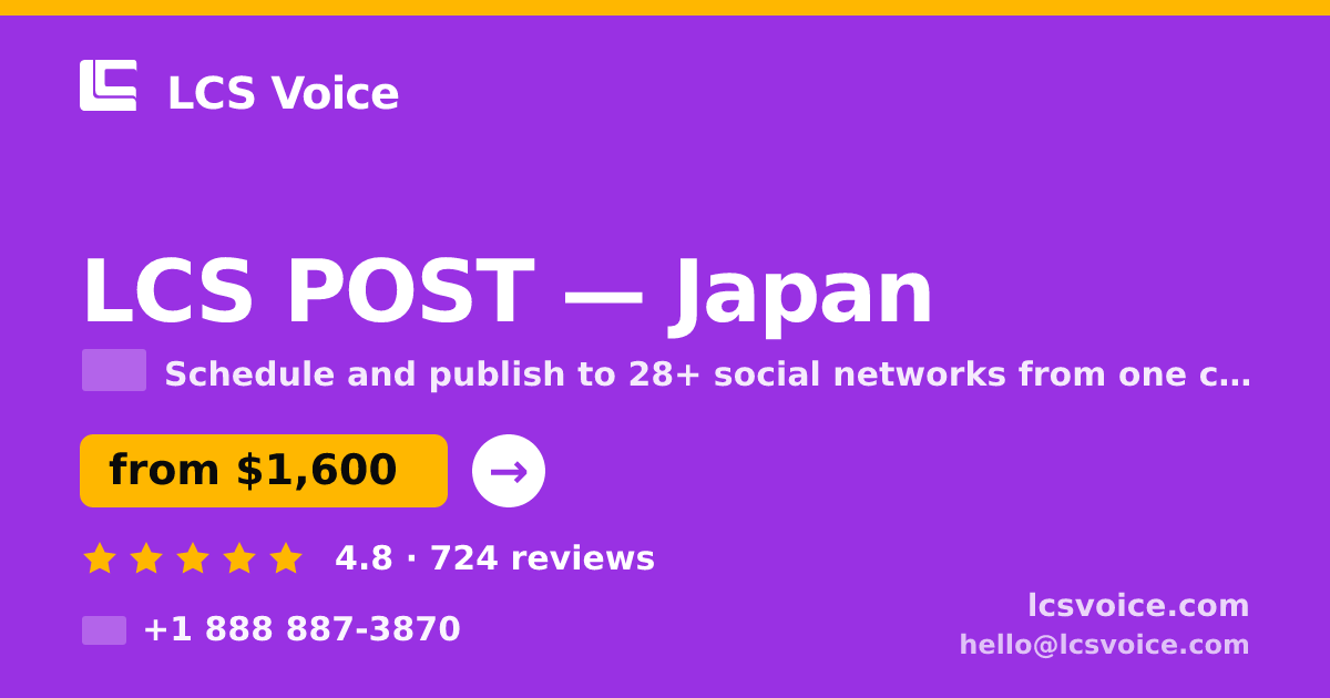 LCS POST in Japan — from $1,600/mo, rated 4.8/5 by 724 clients. LCS Voice.