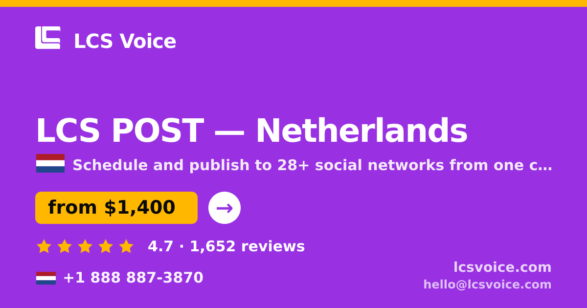 LCS POST in Netherlands — from $1,400/mo, rated 4.7/5 by 1652 clients. LCS Voice.