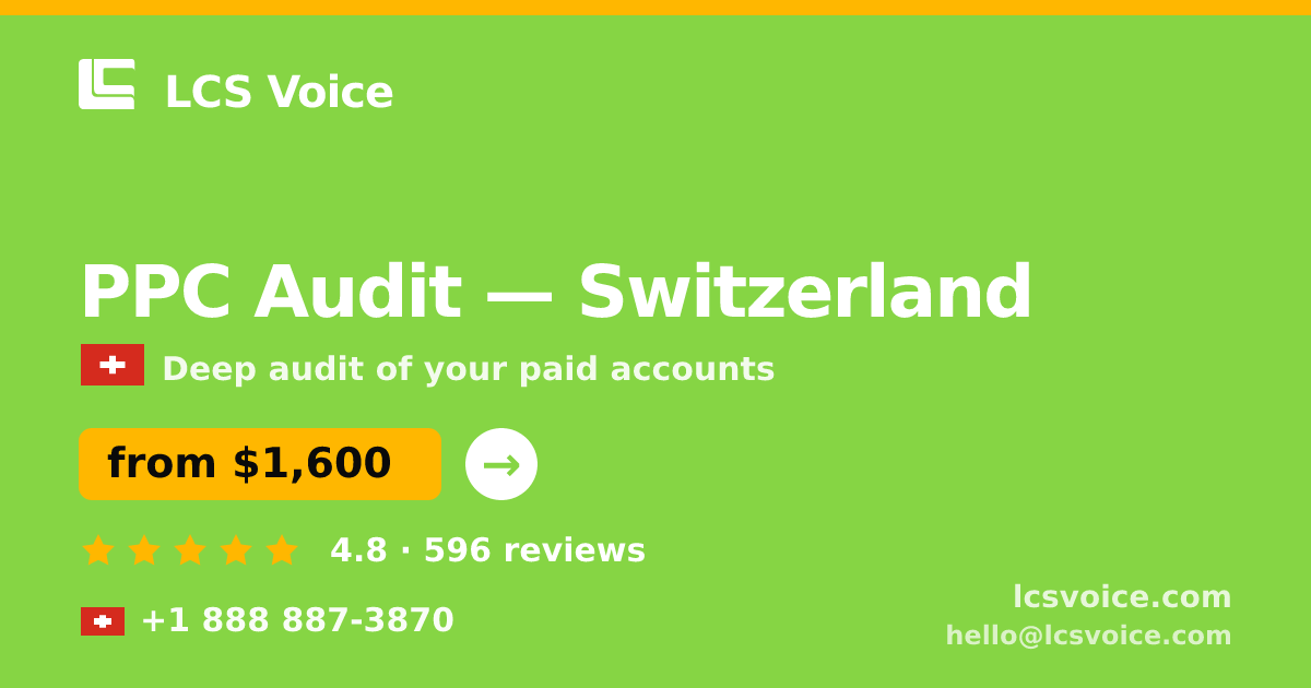 PPC Audit in Basel — from $2,000, rated 4.7/5 by 3124 clients. LCS Voice.