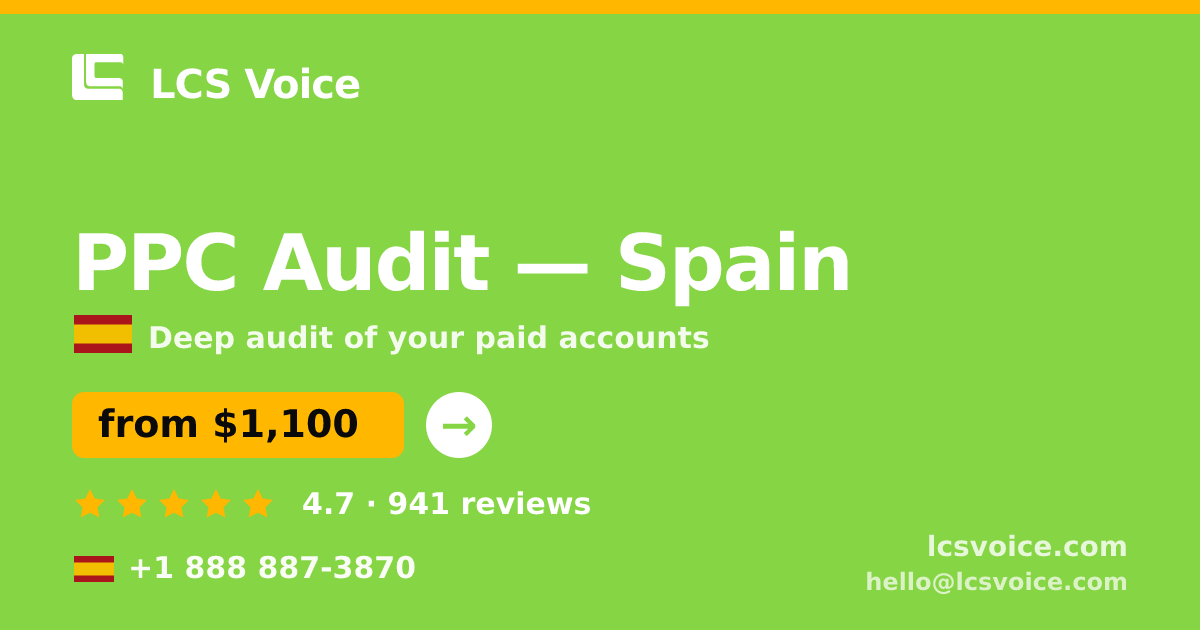 PPC Audit in Barcelona — from $1,200, rated 4.6/5 by 1758 clients. LCS Voice.
