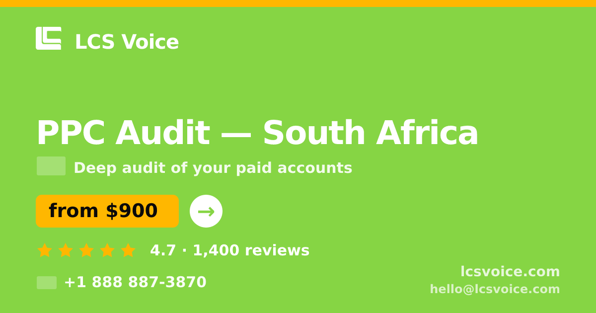 PPC Audit in Cape Town — from $950, rated 5/5 by 2064 clients. LCS Voice.
