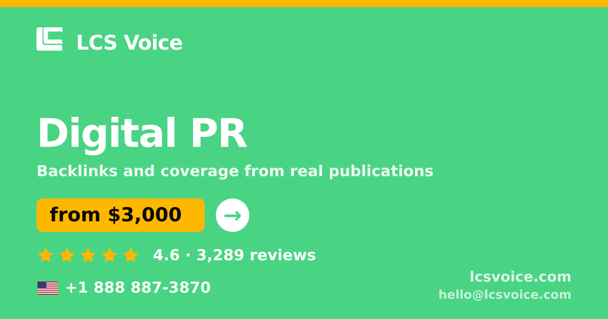 Digital PR in the USA — from $3,000/mo, rated 4.6/5 by 3289 clients. LCS Voice.