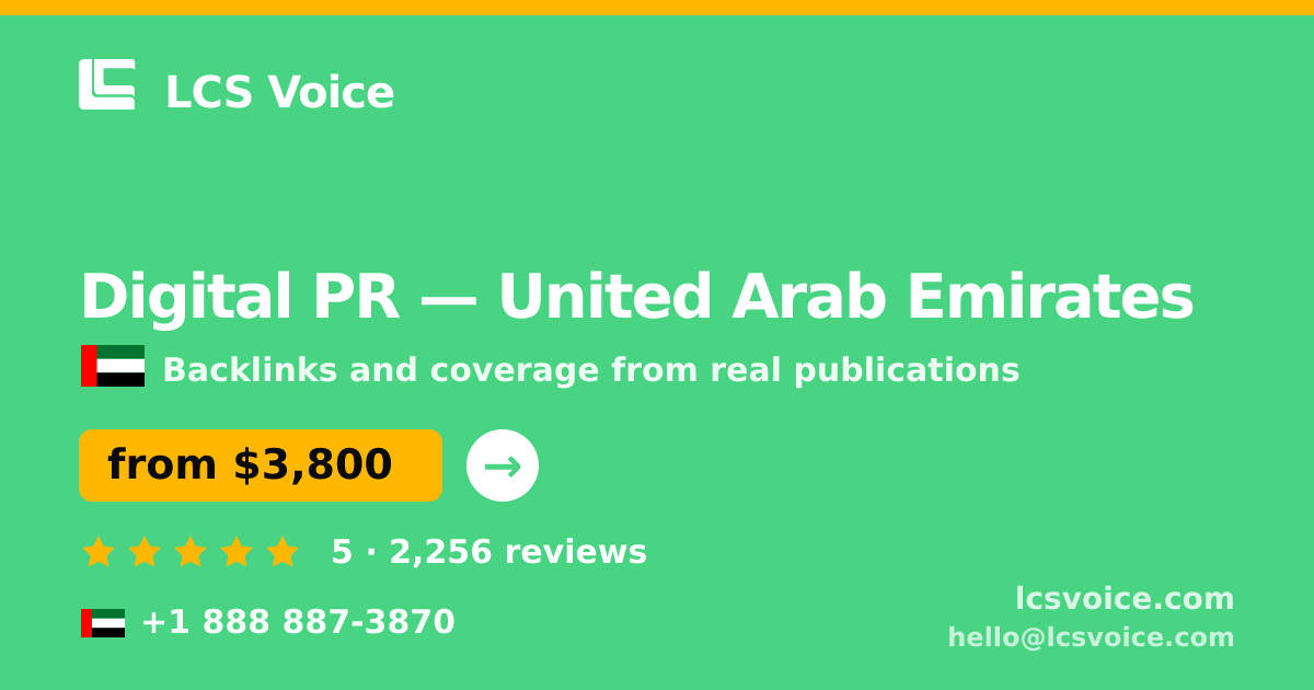 Digital PR in United Arab Emirates — from $3,800/mo, rated 5/5 by 2256 clients. LCS Voice.