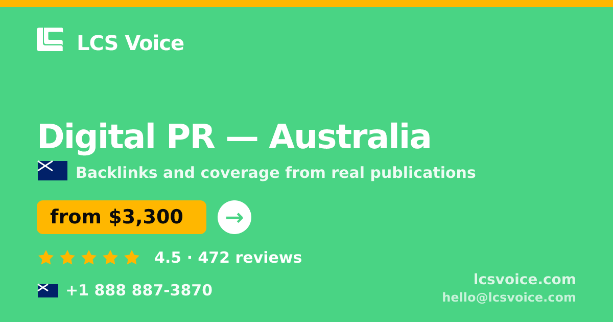 Digital PR in Australia — from $3,300/mo, rated 4.5/5 by 472 clients. LCS Voice.