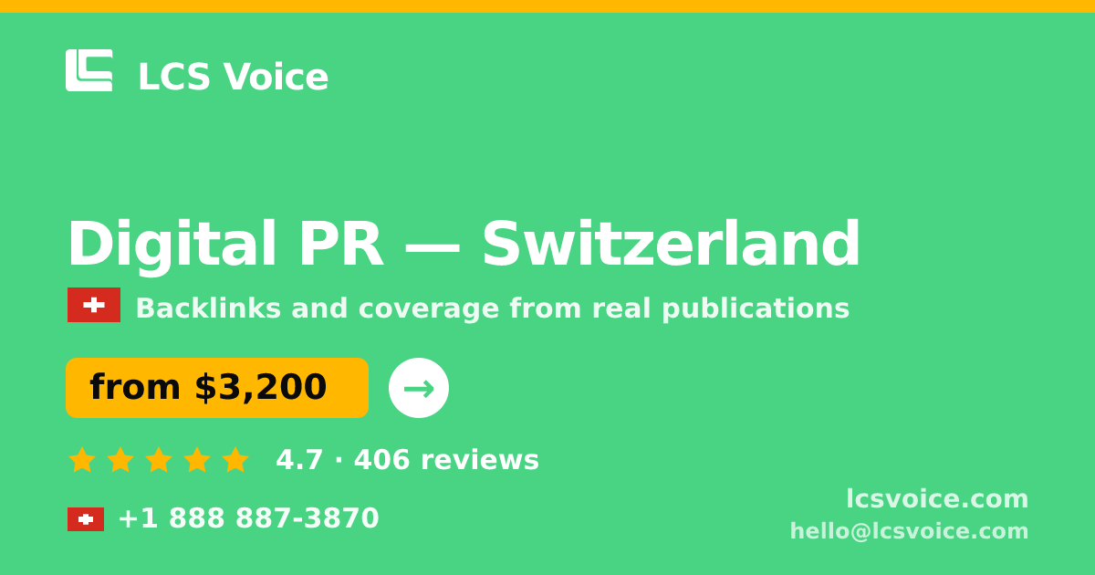 Digital PR in Switzerland — from $3,200/mo, rated 4.7/5 by 406 clients. LCS Voice.